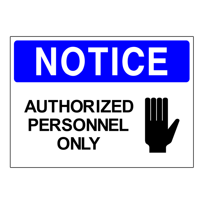 NS10 OSHA Notice Authorized Personnel Only