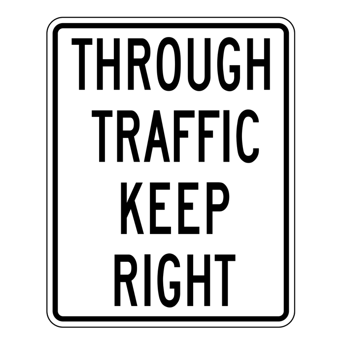 RB27, OVERSIZED Through Traffic Keep Right, 90x120cm (formerly RB127)