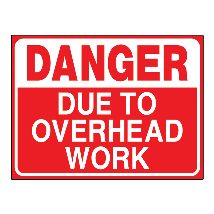 Danger Due To Overhead Work, 4mm Coroplast, 32" x 24"